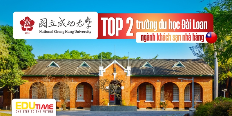 top 2 trường du học đài loan ngành khách sạn nhà hàng - đại học ncku