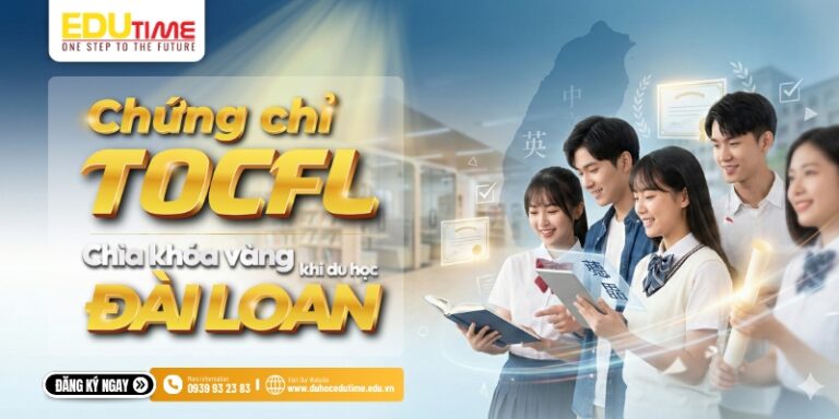 Chứng chỉ TOCFL: Chìa khóa vàng để đi du học Đài Loan!