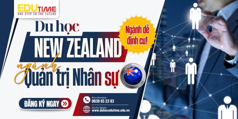 Du học New Zealand ngành Quản trị Nhân sự dễ định cư!