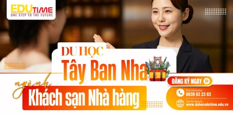 Du học Tây Ban Nha ngành Khách sạn Nhà hàng sôi động!