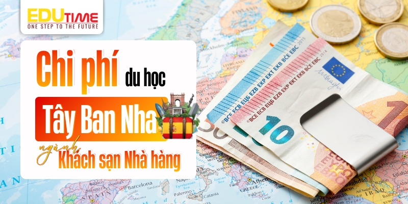 chi phí du học tây ban nha ngành khách sạn nhà hàng