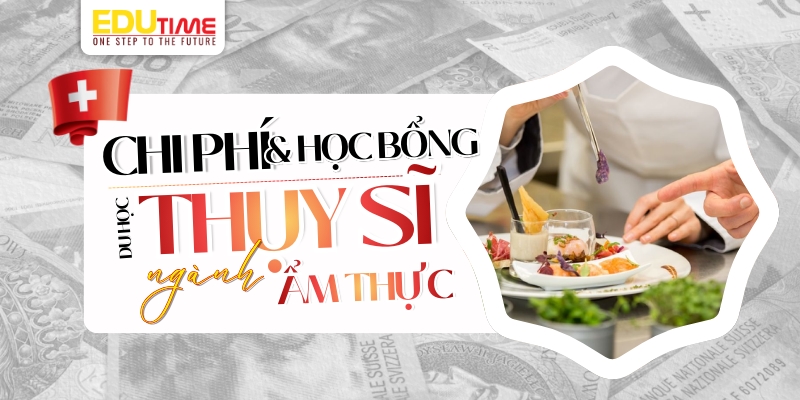 Chi phí và học bổng của du học Thụy Sĩ ngành Ẩm thực chi phí và học bổng của du học thụy sĩ ngành ẩm thực