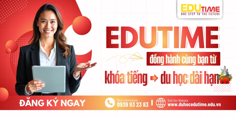 Edutime đồng hành cùng bạn từ khóa tiếng đến du học dài hạn edutime đồng hành cùng bạn từ khóa tiếng đến du học dài hạn
