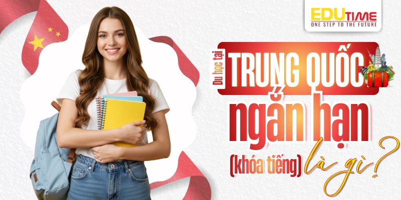 Du học Trung Quốc ngắn hạn (khóa tiếng) là gì? du học trung quốc ngắn hạn (khóa tiếng) là gì?