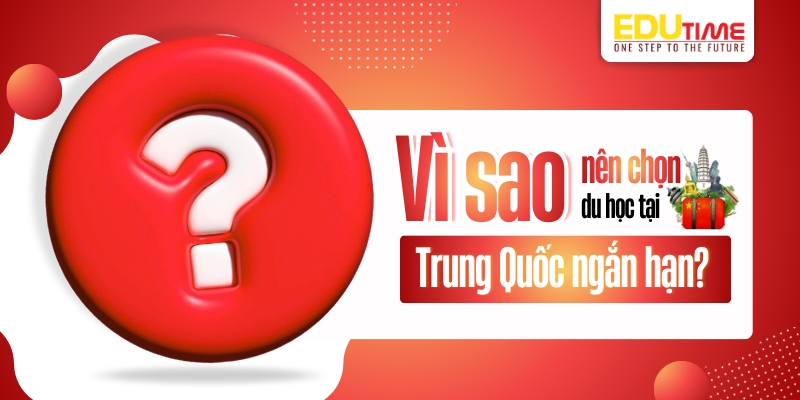 Vì sao nên chọn du học Trung Quốc ngắn hạn (khóa tiếng)? vì sao nên chọn du học trung quốc ngắn hạn (khóa tiếng)?