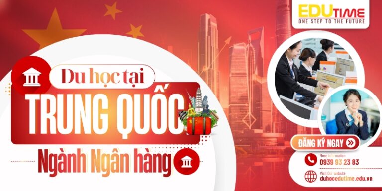 Du học Trung Quốc ngành Ngân hàng: Cơ hội mức lương cao!
