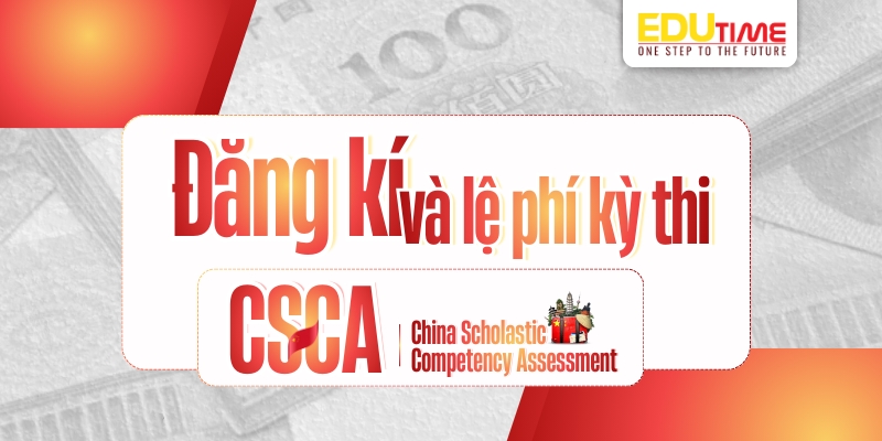 Đăng ký và lệ phí kỳ thi CSCA đăng ký và lệ phí kỳ thi csca