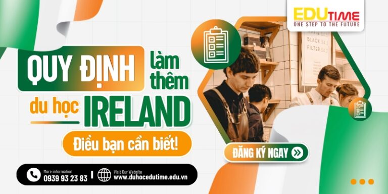 Quy định làm thêm du học Ireland (Ai Len): Bạn cần biết!