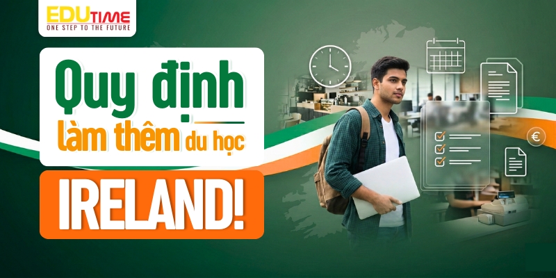 quy định làm thêm du học ireland (ai len)