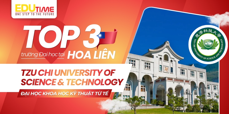 top 3 trường đại học ở hoa liên - đại học khoa học kỹ thuật từ tế (tcust)
