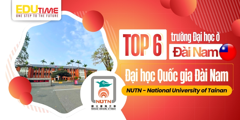 top 6 trường đại học ở đài nam - đại học quốc gia đài nam (nutn)