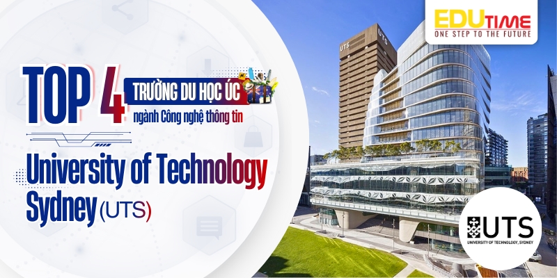Top 4 trường du học Úc ngành Công nghệ thông tin - University of Technology Sydney (UTS) top 4 trường du học úc ngành công nghệ thông tin - university of technology sydney (uts)