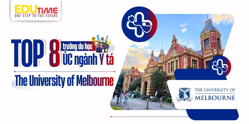 top 8 trường du học úc ngành y tá - the university of melbourne