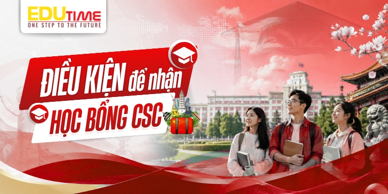 Điều kiện nhận học bổng csc