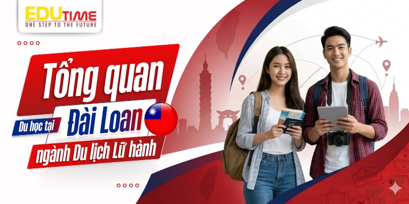tổng quan du học đài loan ngành du lịch lữ hành