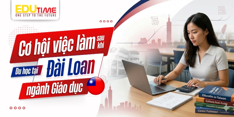 cơ hội việc làm sau khi du học đài loan ngành giáo dục