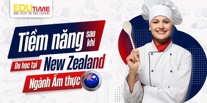 tiềm năng sau khi du học new zealand ngành ẩm thực