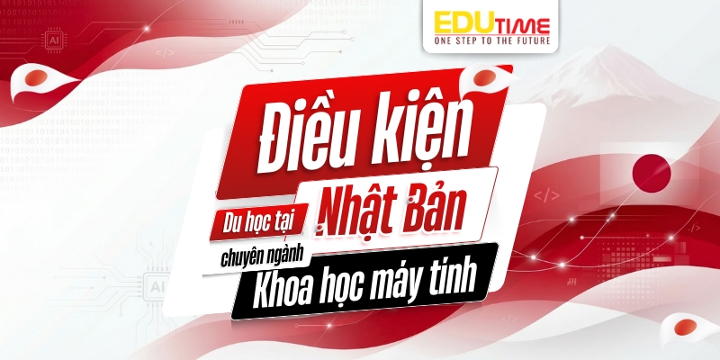điều kiện du học nhật bản ngành khoa học máy tính