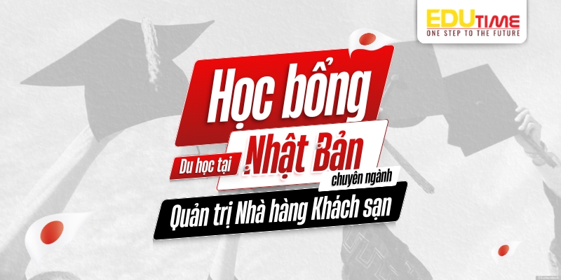 học bổng du học nhật bản ngành quản trị nhà hàng khách sạn