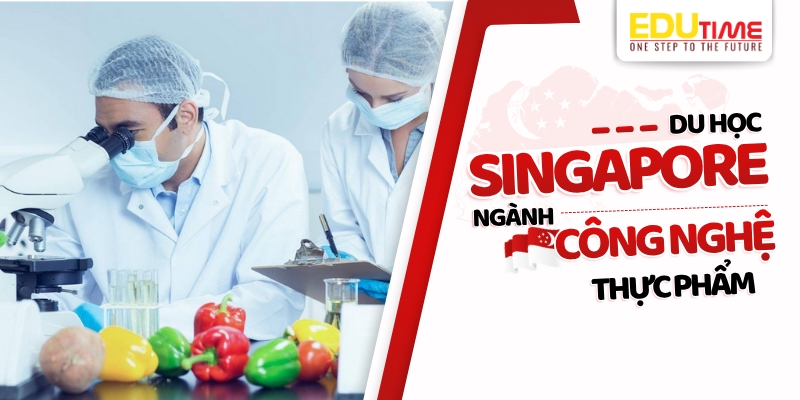 du học singapore ngành công nghệ thực phẩm