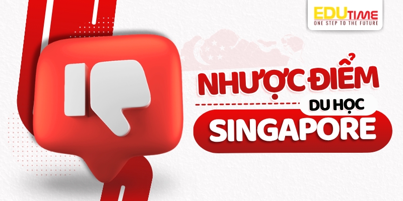 nhược điểm du học singapore cần cân nhắc