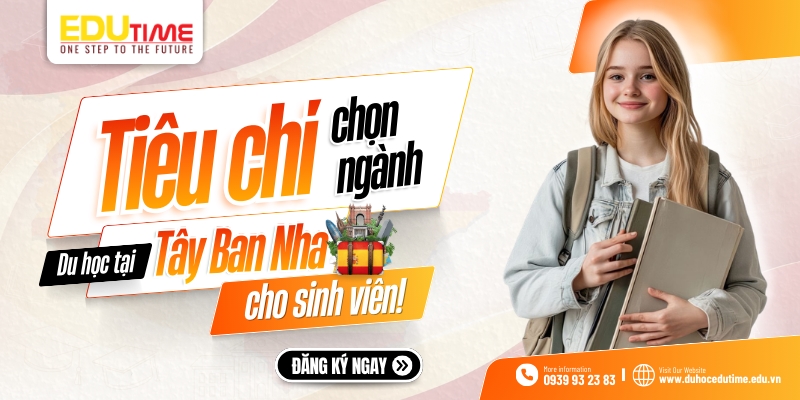 tiêu chí giúp bạn lựa chọn du học tây ban nha nên học ngành gì