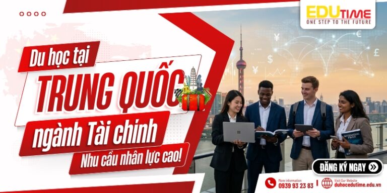 Du học Trung Quốc ngành Tài chính: Nhu cầu nhân lực cao!