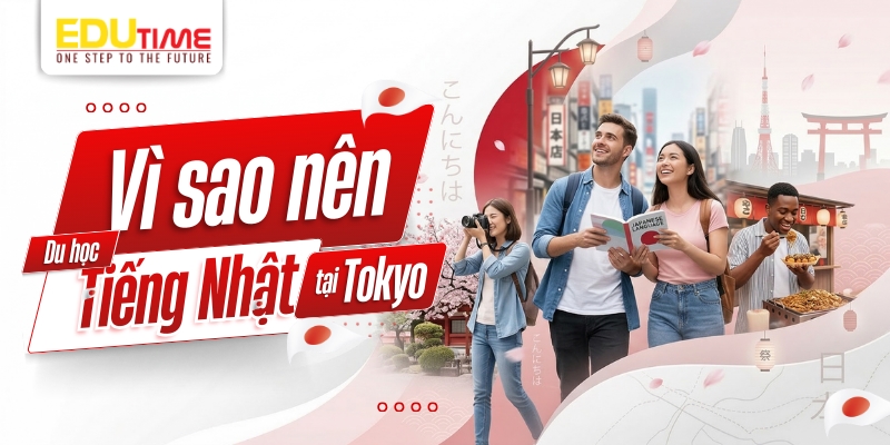 vì sao nên du học tiếng nhật ở tokyo?