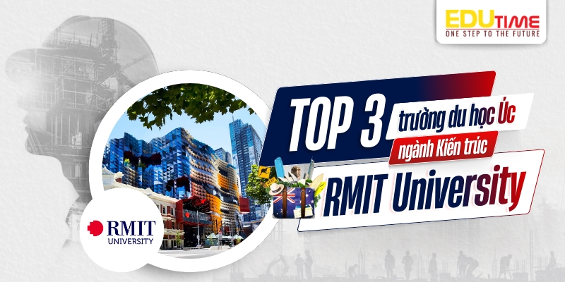 top 3 trường du học úc ngành kiến trúc - rmit university (rmit)