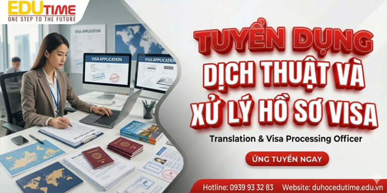 Edutime tuyển dụng chuyên viên dịch thuật và xử lý hồ sơ