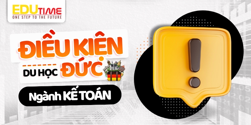 điều kiện để du học đức ngành kế toán