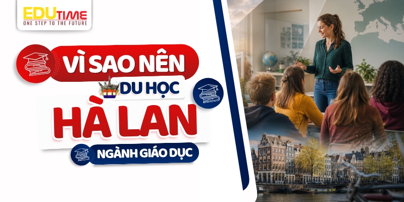 vì sao nên du học hà lan ngành giáo dục?