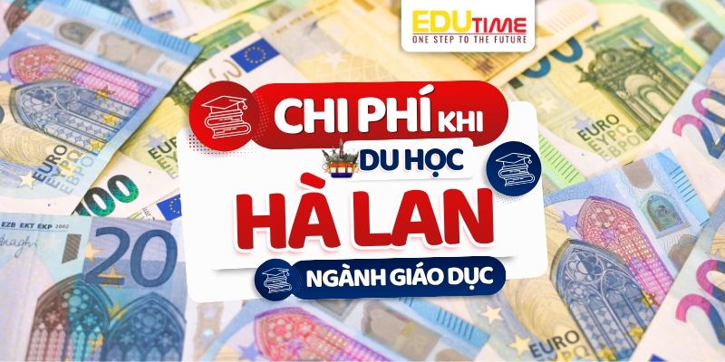 chi phí du học hà lan ngành giáo dục