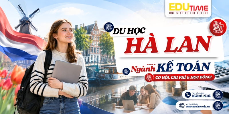 du học hà lan ngành kế toán: cơ hội, chi phí và học bổng!