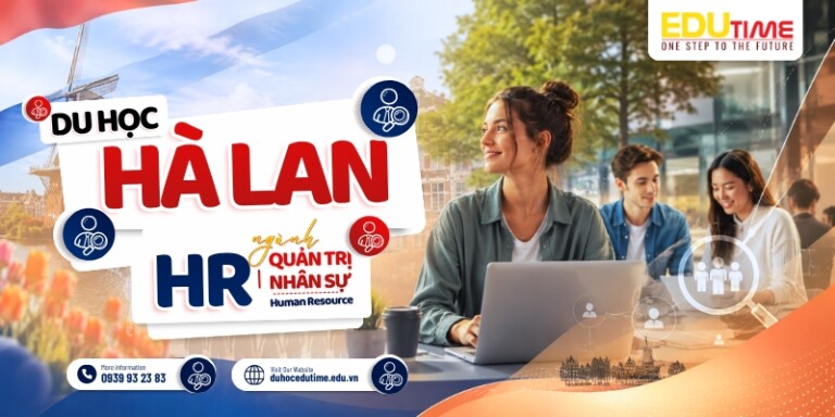 Du học Hà Lan ngành Quản trị Nhân sự: Lựa chọn hấp dẫn!