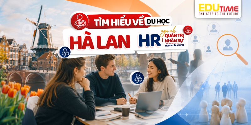 tìm hiểu du học hà lan ngành quản trị nhân sự