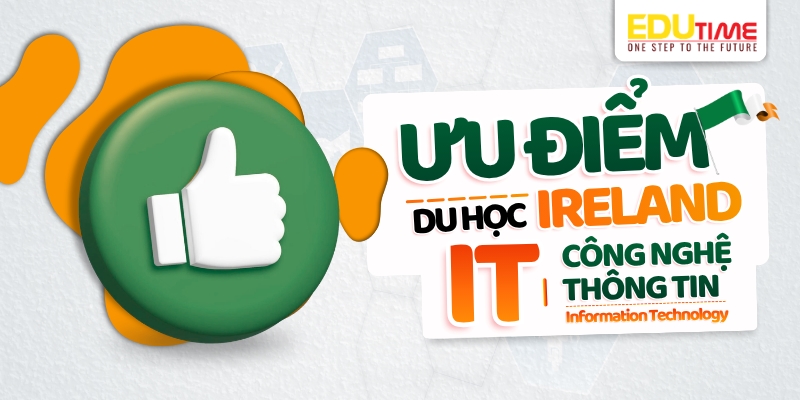 ưu điểm khi du học ireland ngành công nghệ thông tin