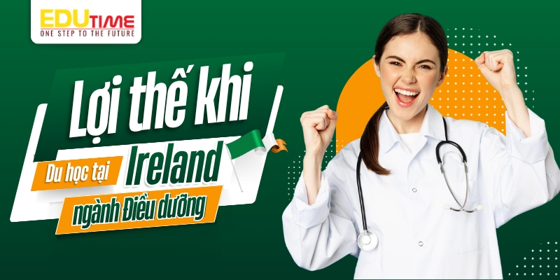 lợi thế khi du học ireland ngành điều dưỡng