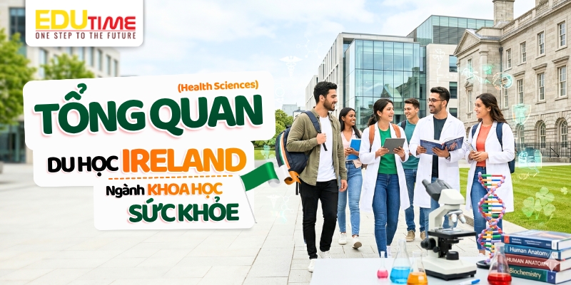 tổng quan về du học ireland ngành khoa học sức khỏe