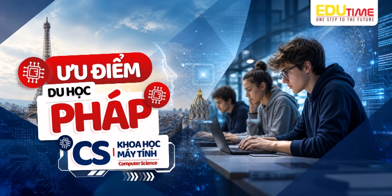 ưu điểm du học pháp ngành khoa học máy tính