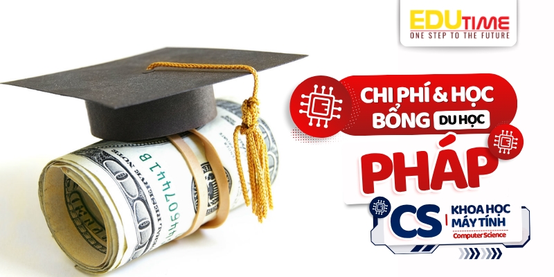 chi phí và học bổng du học pháp ngành khoa học máy tính