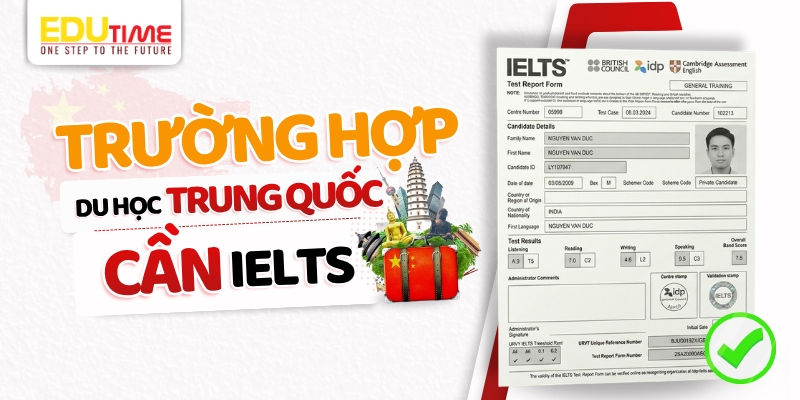 Những trường hợp du học Trung Quốc cần IELTS nNhững trường hợp du học trung quốc cần ielts