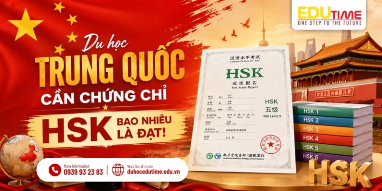 Du học Trung Quốc cần chứng chỉ HSK bao nhiêu là đạt!