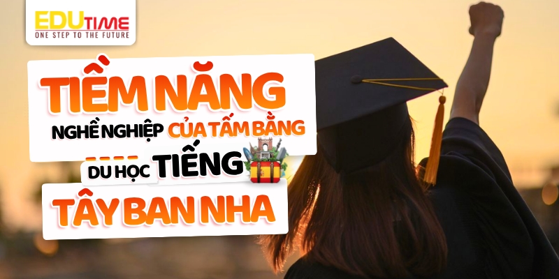 tiềm năng nghề nghiệp tấm bằng du học tiếng tây ban nha