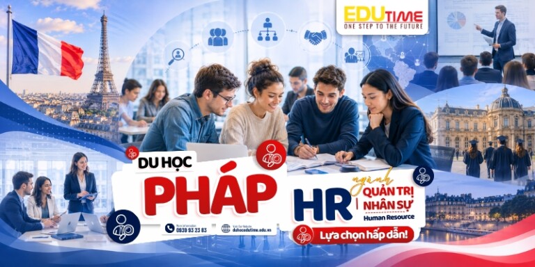 Du học Pháp ngành Quản trị nhân sự (HR): Lựa chọn hấp dẫn!