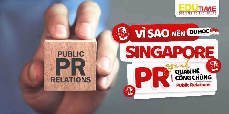 Vì sao nên du học Singapore ngành Quan hệ công chúng? vì sao nên du học singapore ngành quan hệ công chúng?