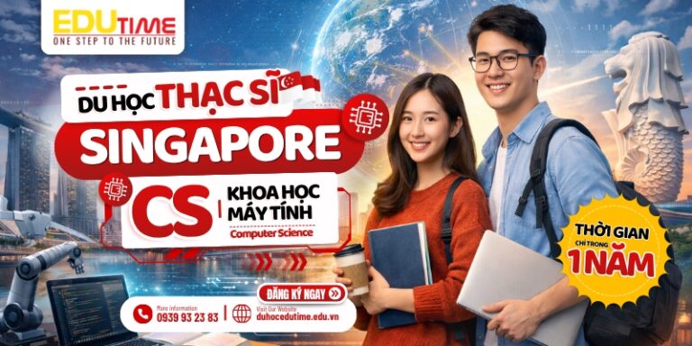 Du học Thạc sĩ Singapore ngành Khoa học máy tính: Chỉ 1 năm!