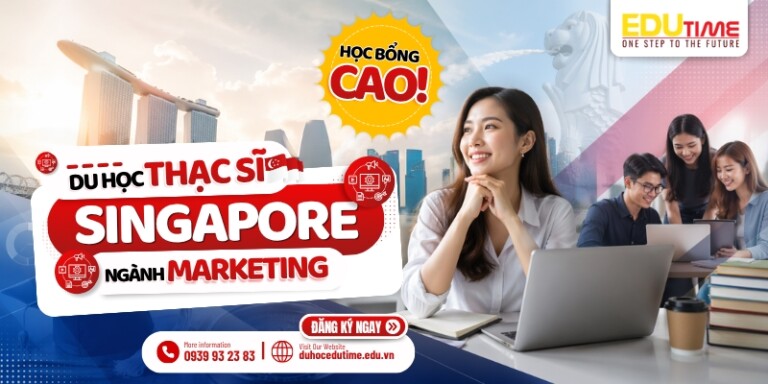 Du học Thạc sĩ Singapore ngành Marketing: Học bổng cao!
