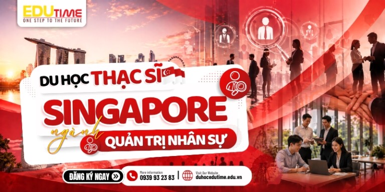 Du học Thạc sĩ Singapore ngành Quản trị nhân sự