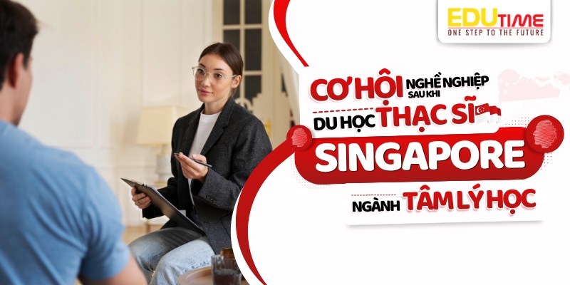 Cơ hội nghề nghiệp du học Thạc sĩ Singapore ngành Tâm lý học cơ hội nghề nghiệp du học thạc sĩ singapore ngành tâm lý học